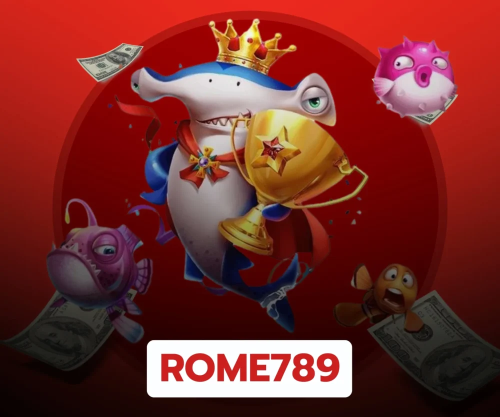 โปรโมชั่นที่น่าสนใจ ยิงปลา rome789